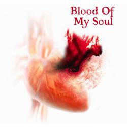 Blood Of My Soul : Blood of My Soul